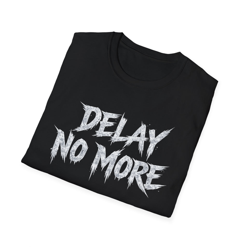 Summer Tee — Delay No More 不再拖延