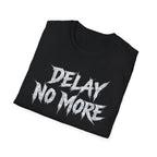 Summer Tee — Delay No More 不再拖延