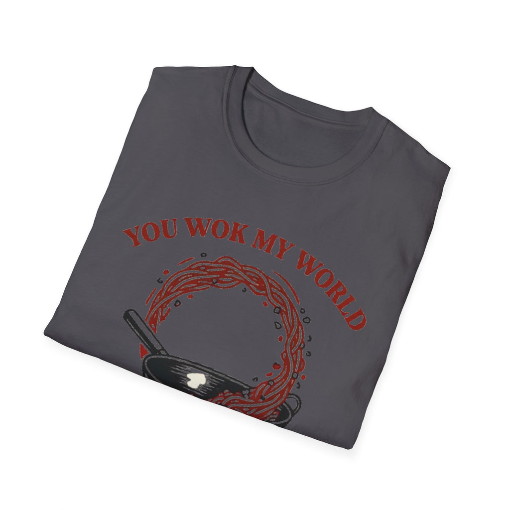 You Wok My World T Shirt