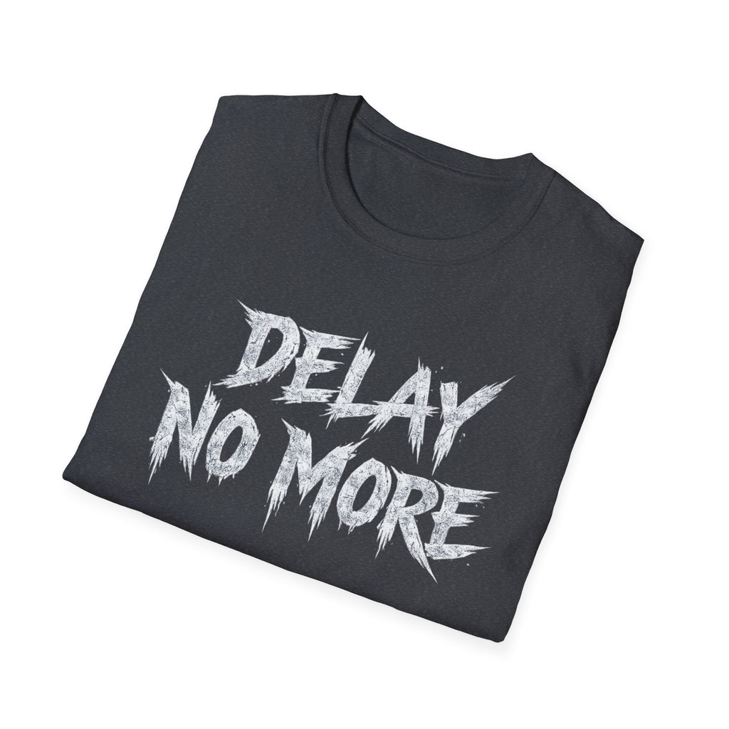 Summer Tee — Delay No More 不再拖延