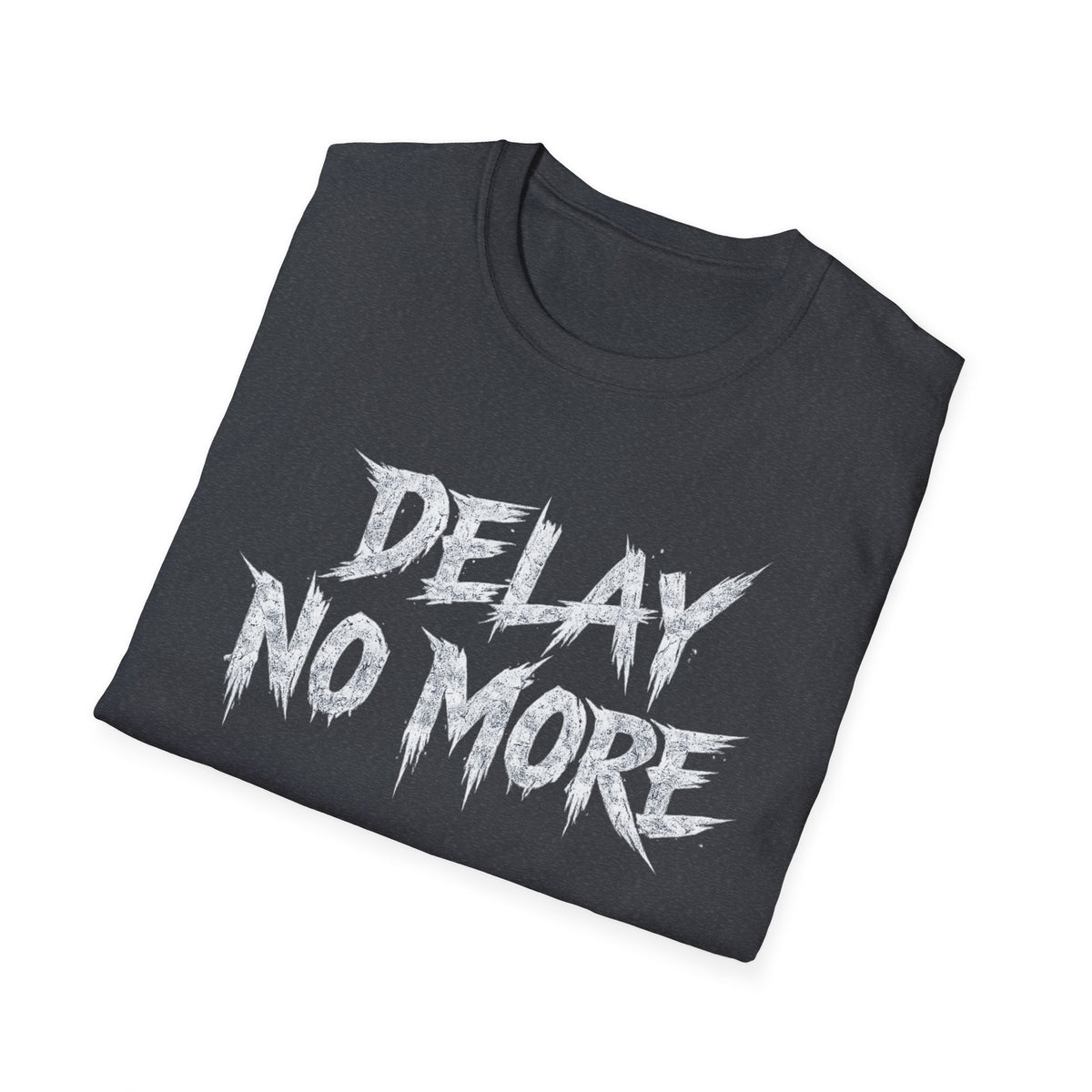 Summer Tee — Delay No More 不再拖延