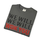 Graphic Tee — We Will We Will Wok You