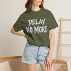 Graphic Tee — Delay No More 不再拖延