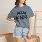 Graphic Tee – Delay No More 不再拖延