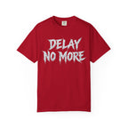 Graphic Tee — Delay No More 不再拖延