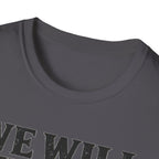 We Will We Will Wok You T Shirt