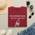 Summer Tee — Alcohol is the Enemy, Love thy Enemy