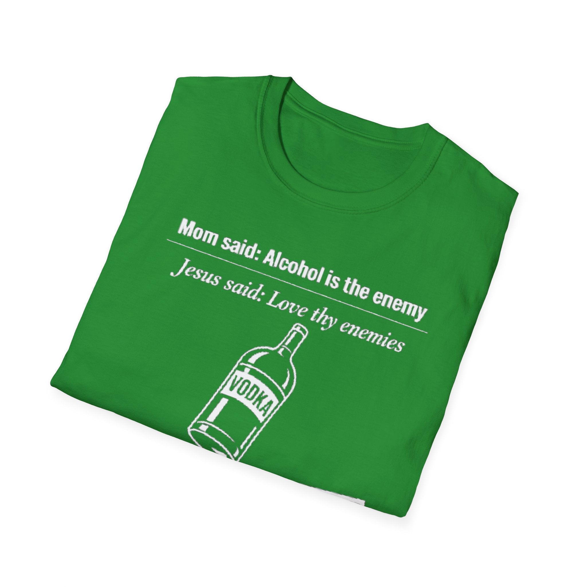 Alcohol is the Enemy T Shirt