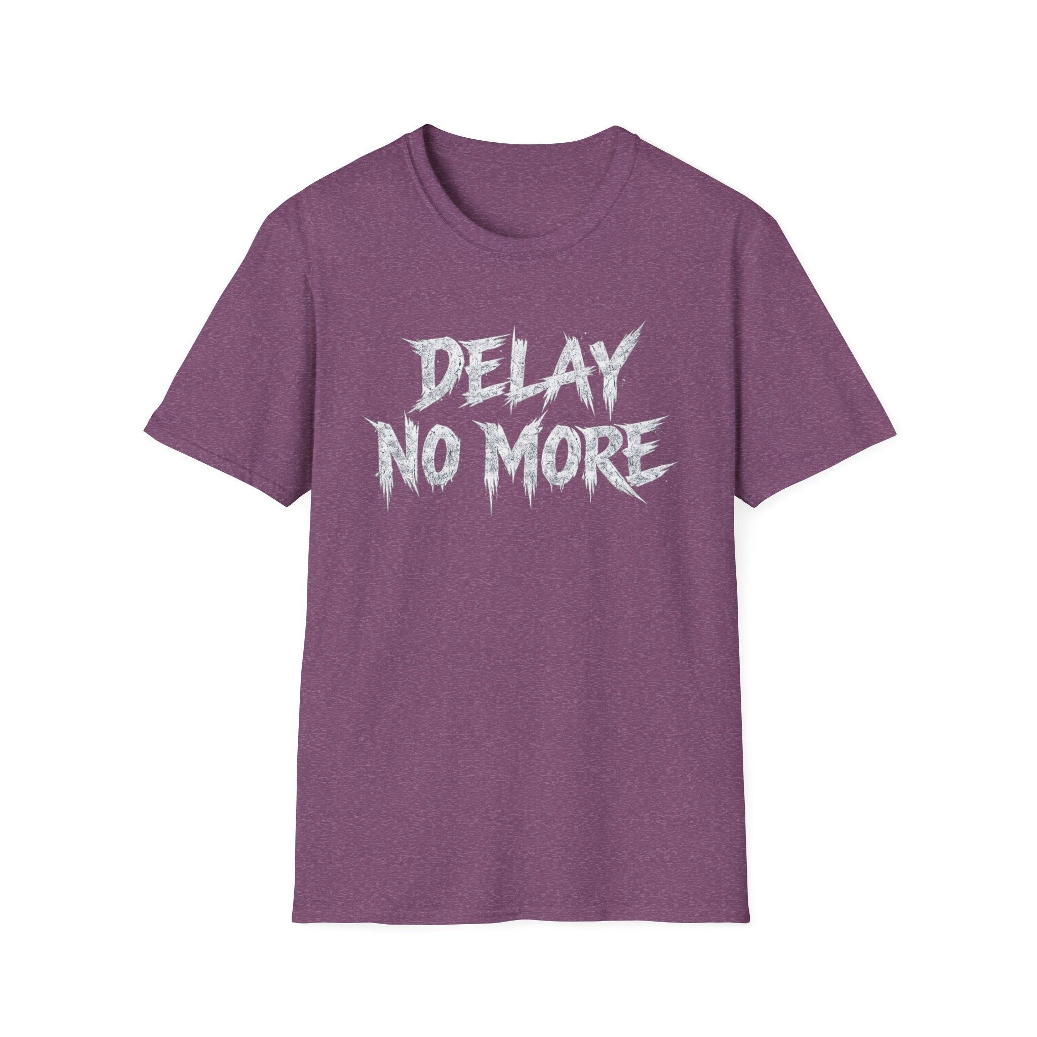 Delay No More 不再拖延 T-Shirt