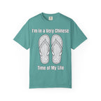 Graphic Tee — I'm in a very Chinese Time of My Life