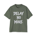Premium Tee — Delay No More 不再拖延