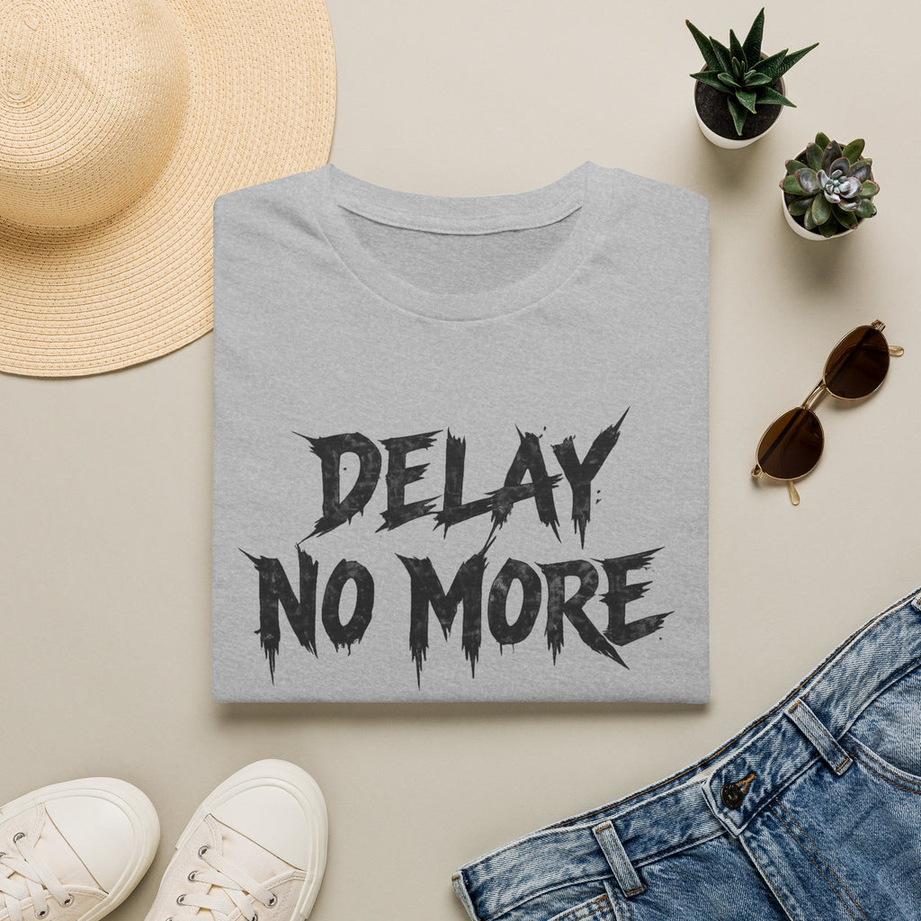 Delay No More 不再拖延 T-Shirt