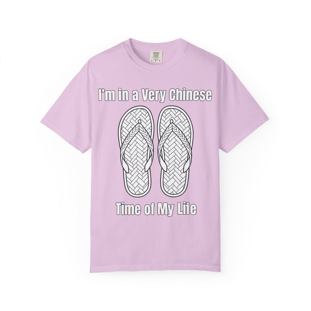 Graphic Tee — I'm in a very Chinese Time of My Life