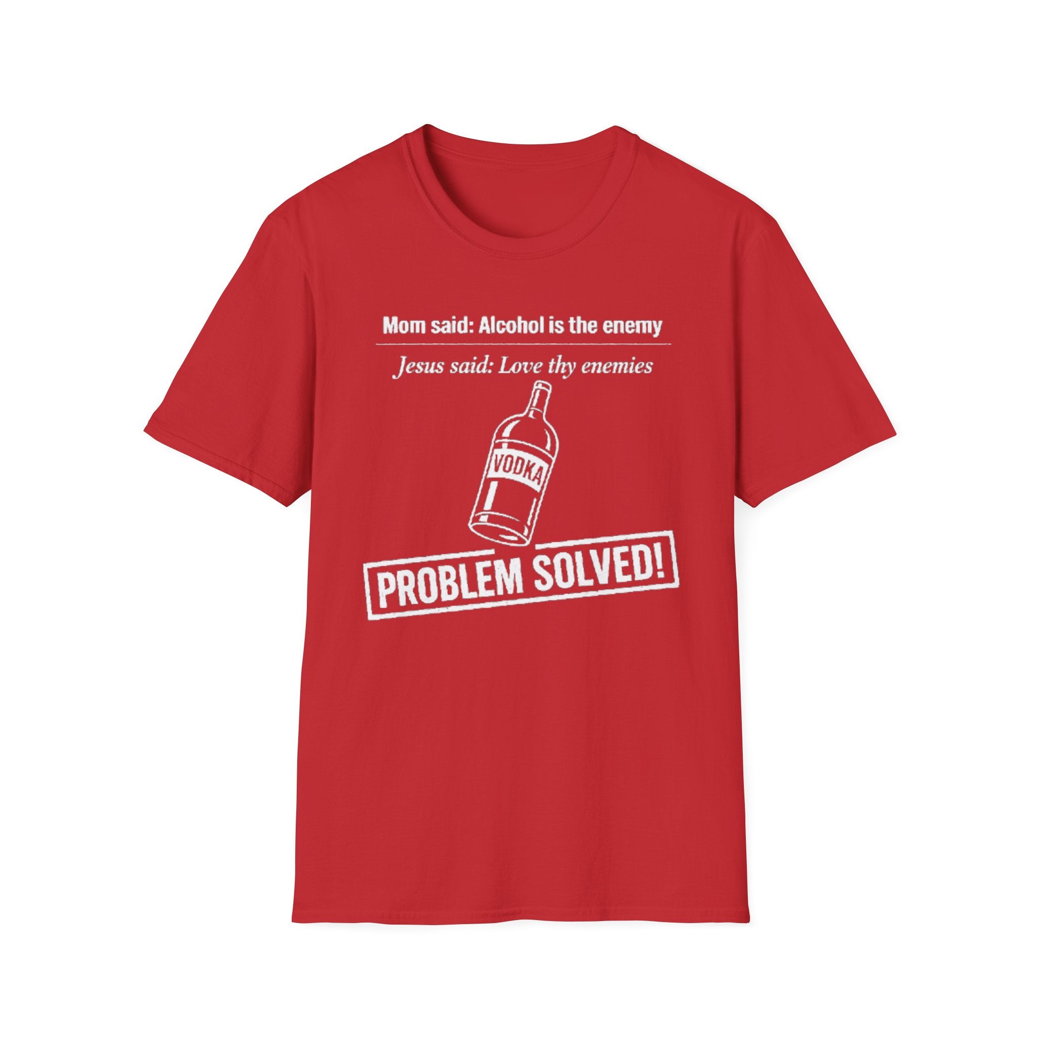 Alcohol is the Enemy T Shirt