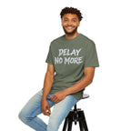 Graphic Tee — Delay No More 不再拖延