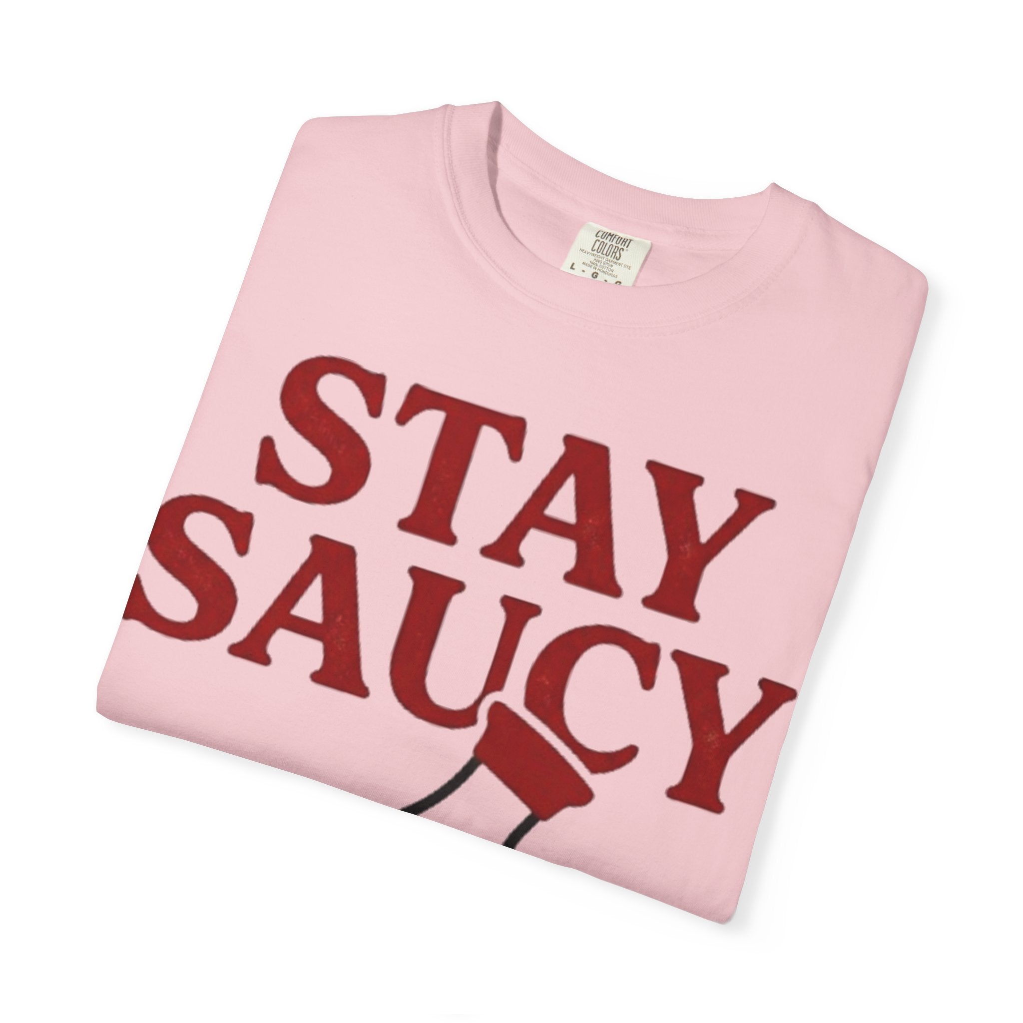 Graphic Tee — Stay Saucy