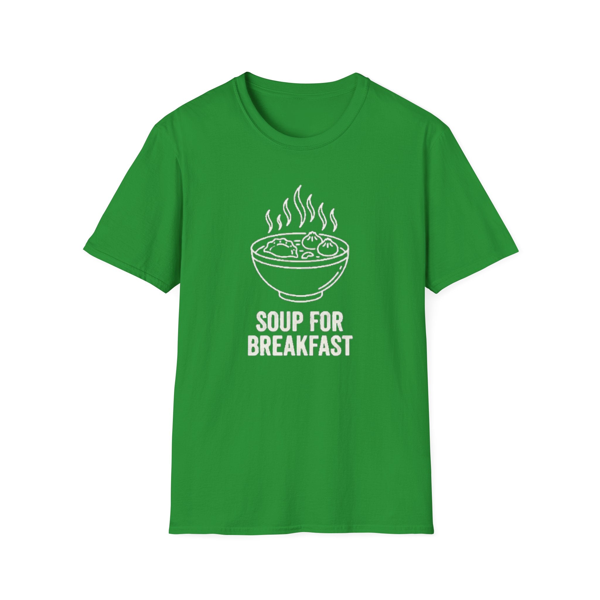 Soup for Breakfast T Shirt