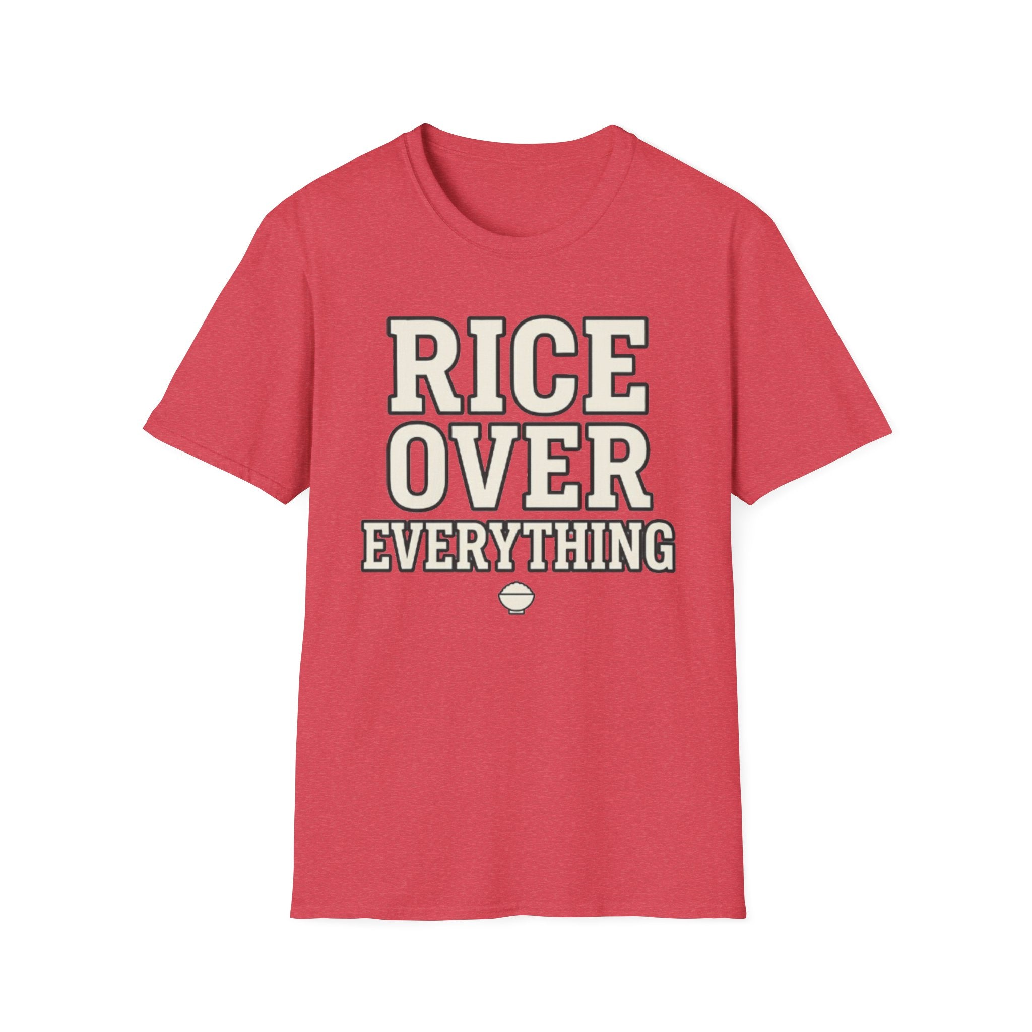 Rice Over Everything T Shirt