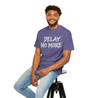 Graphic Tee — Delay No More 不再拖延