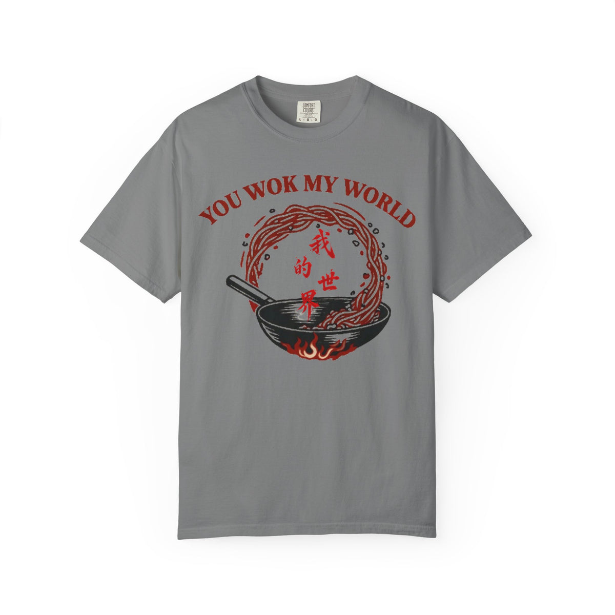 Graphic Tee — You Wok My World