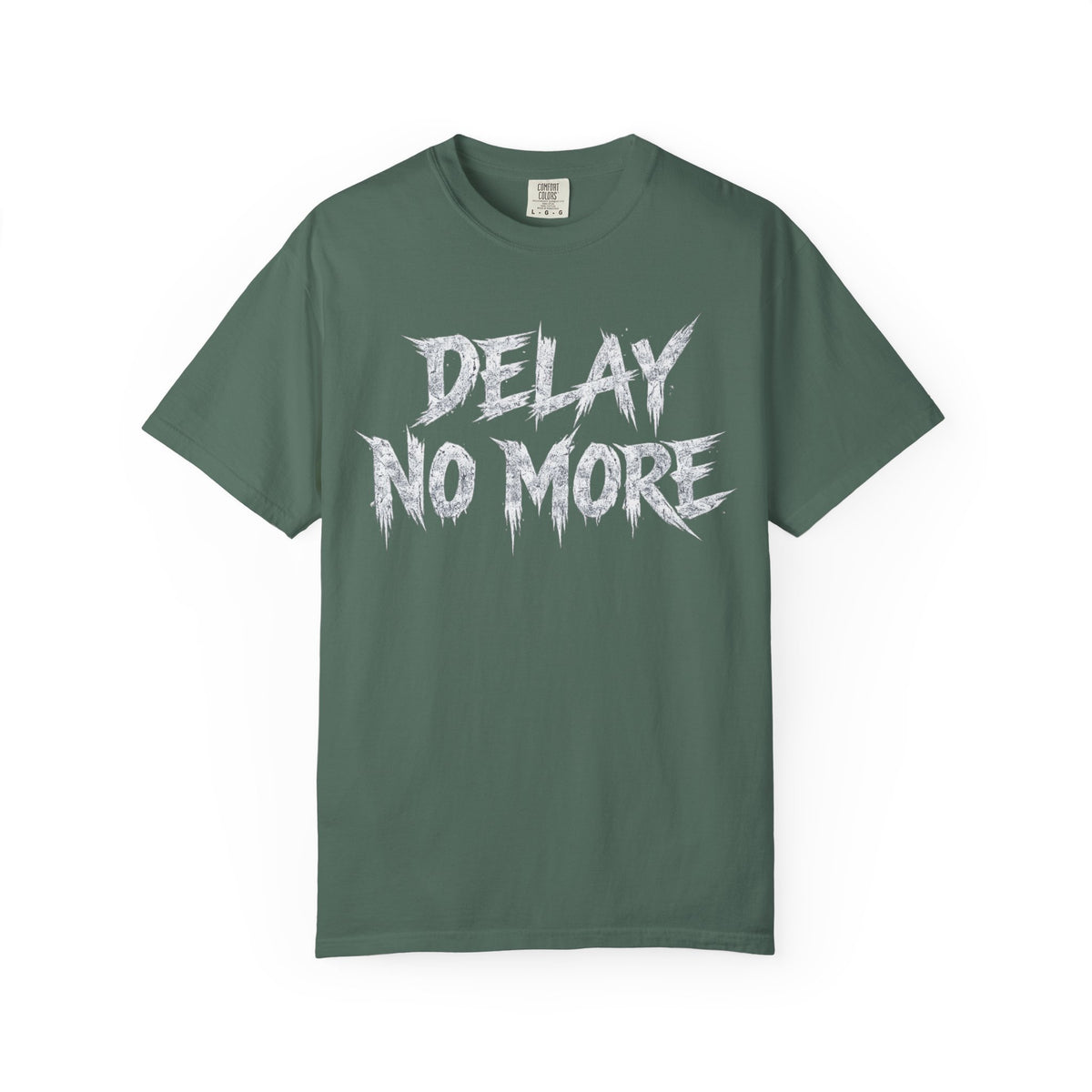 Graphic Tee — Delay No More 不再拖延
