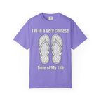 Graphic Tee — I'm in a very Chinese Time of My Life