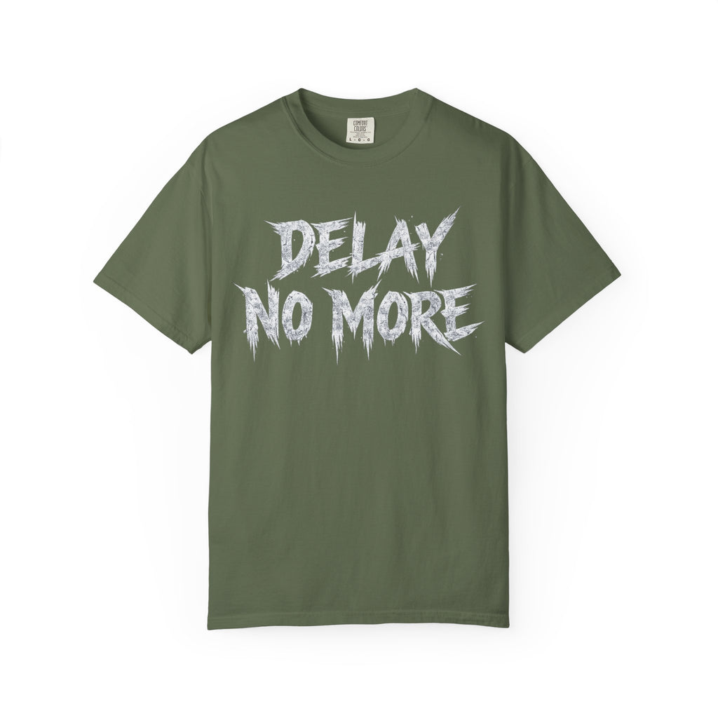 Graphic Tee — Delay No More 不再拖延