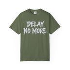 Graphic Tee — Delay No More 不再拖延