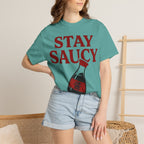 Graphic Tee — Stay Saucy