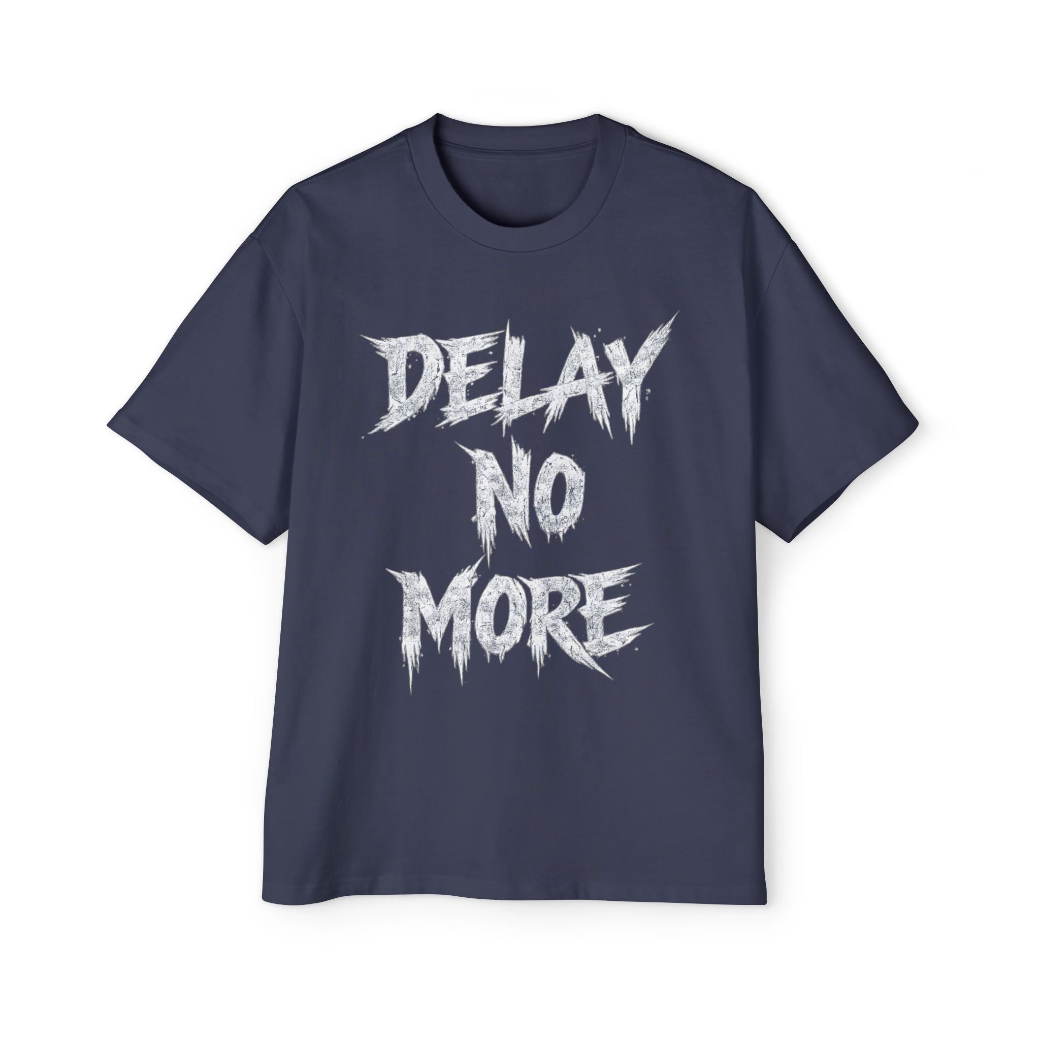 Premium Collection Oversized Graphic Tee — Delay No More 不再拖延