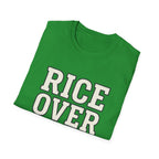 Rice Over Everything T Shirt