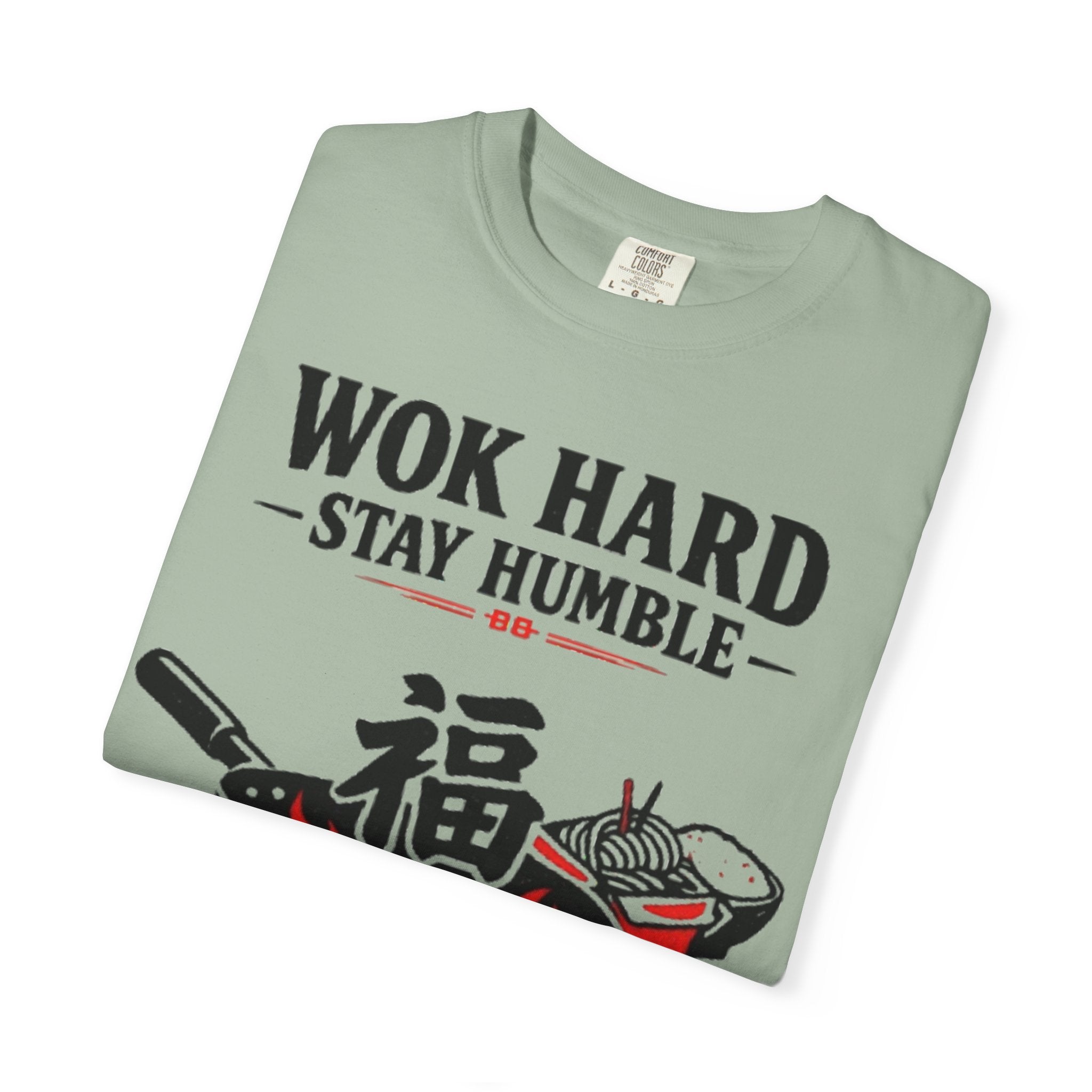 Graphic Tee — Wok Hard Stay Humble