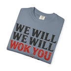 Graphic Tee — We Will We Will Wok You