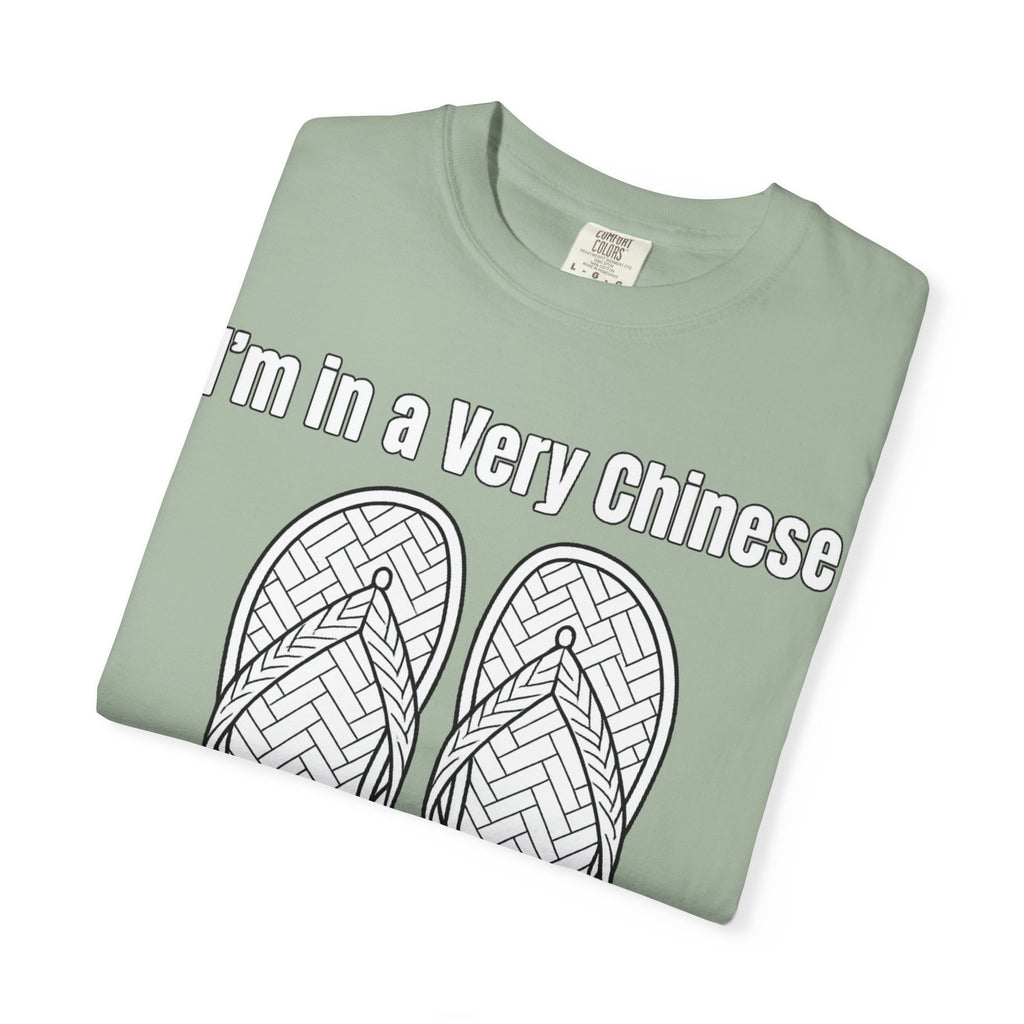 Graphic Tee — I'm in a very Chinese Time of My Life