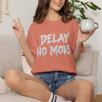 Graphic Tee — Delay No More 不再拖延