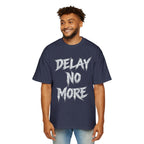 Premium Tee — Delay No More 不再拖延