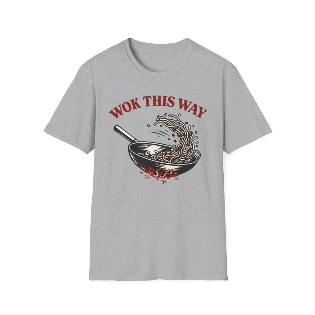 Wok This Way T Shirt