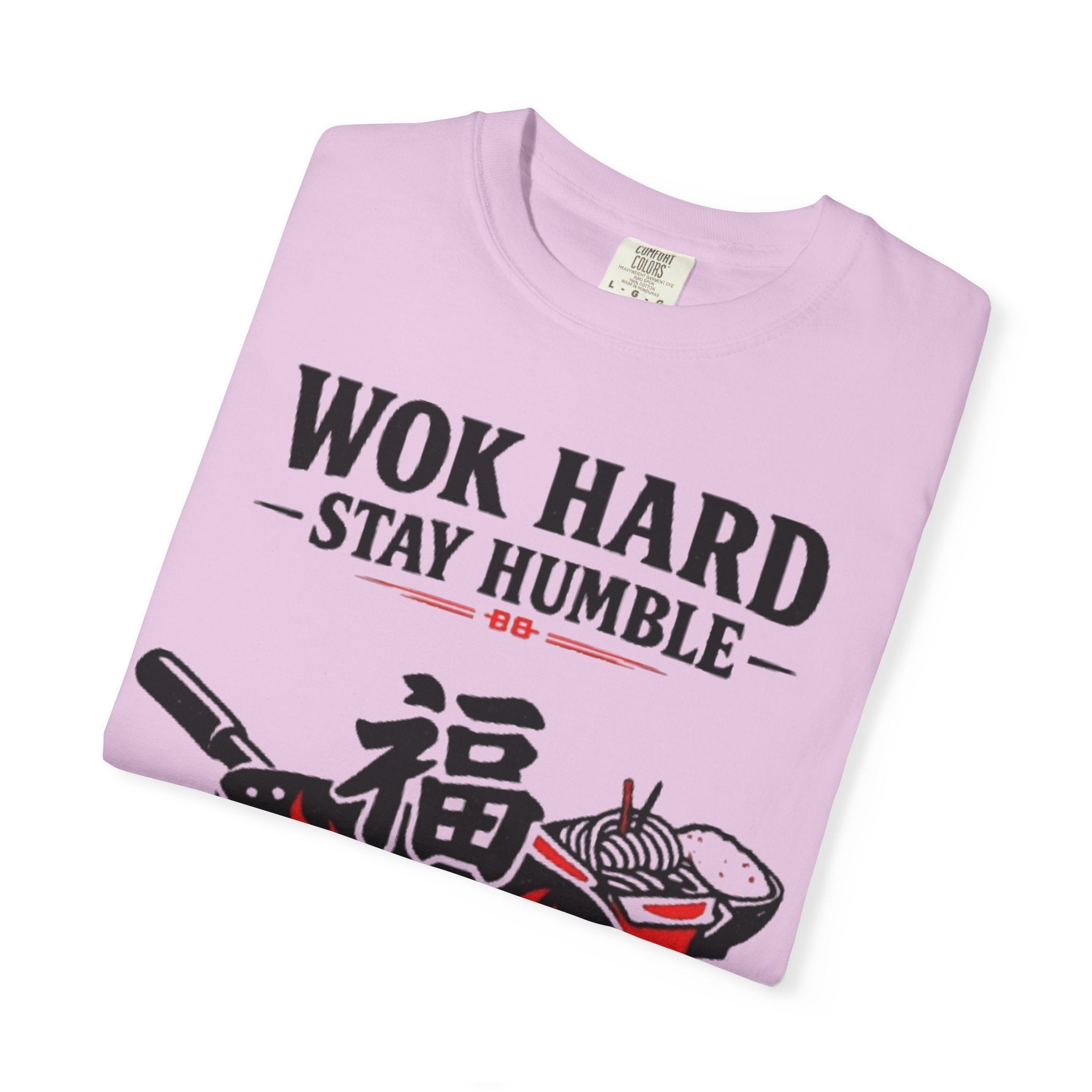 Graphic Tee — Wok Hard Stay Humble