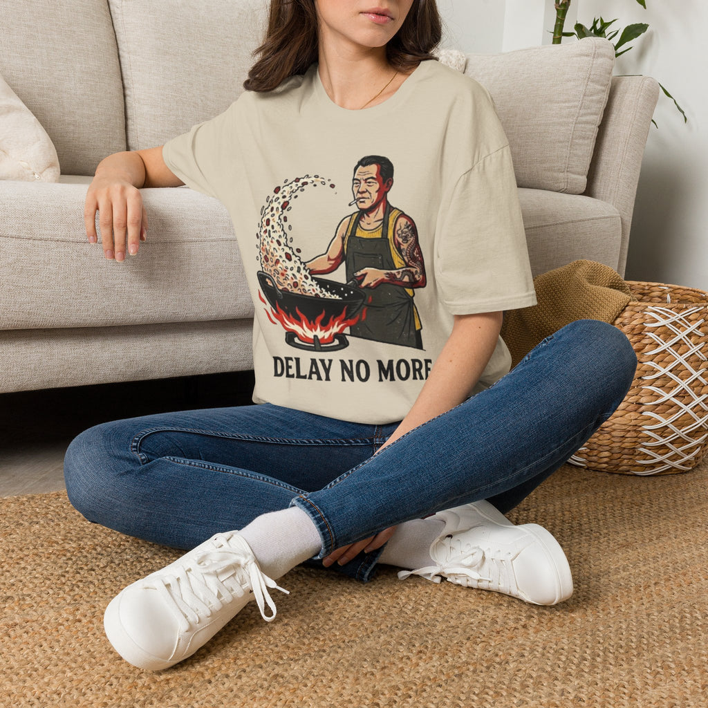 Delay No More T Shirt