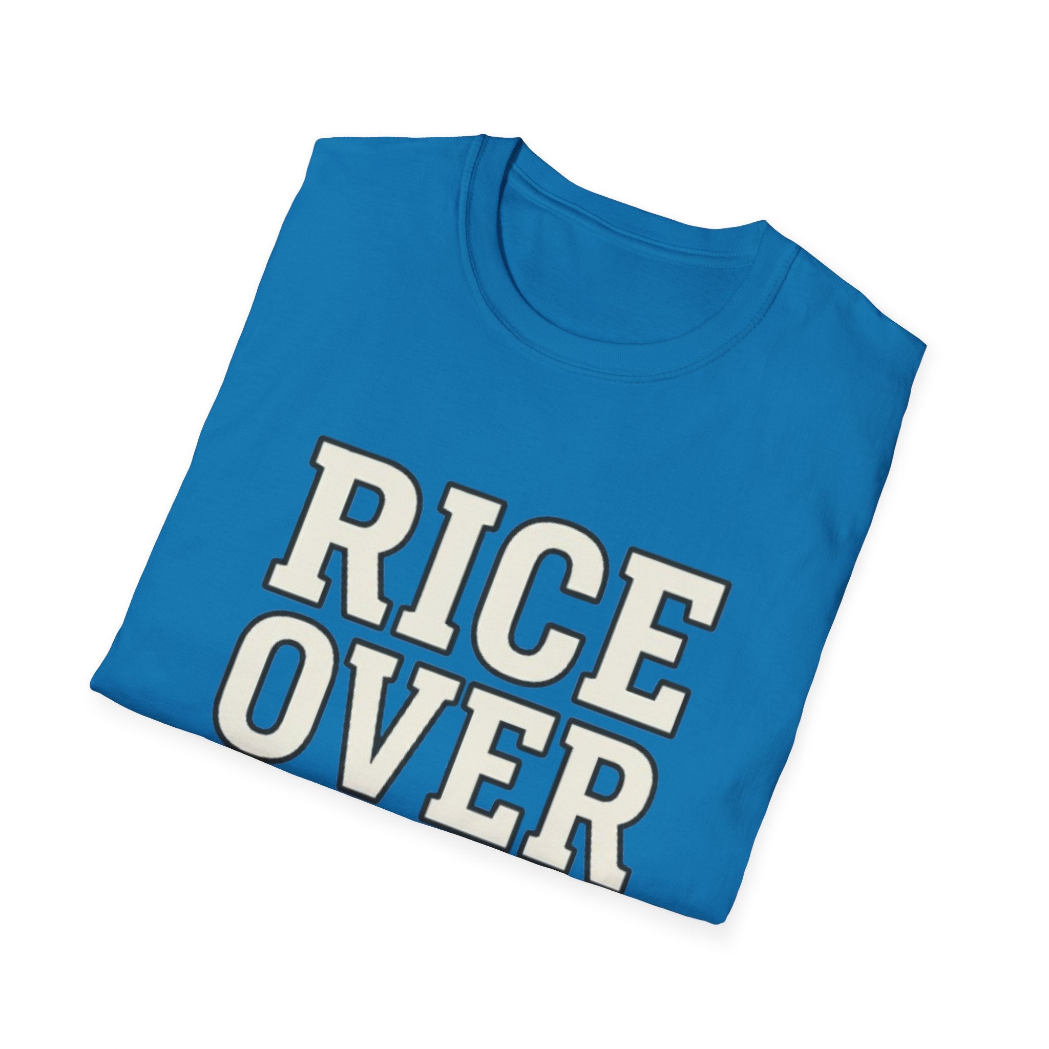 Rice Over Everything T Shirt