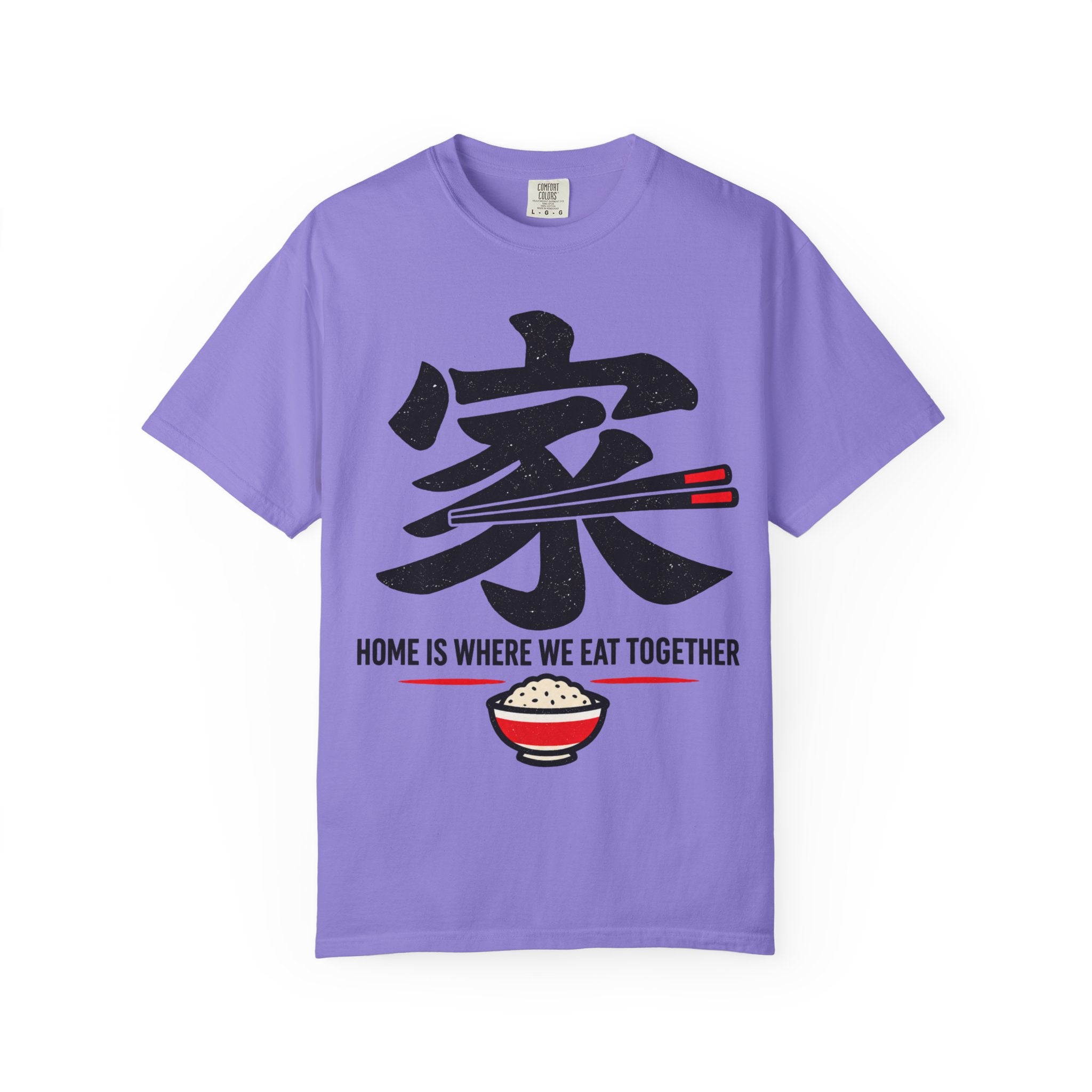 Graphic Tee — Home Is Where We Eat Together 家
