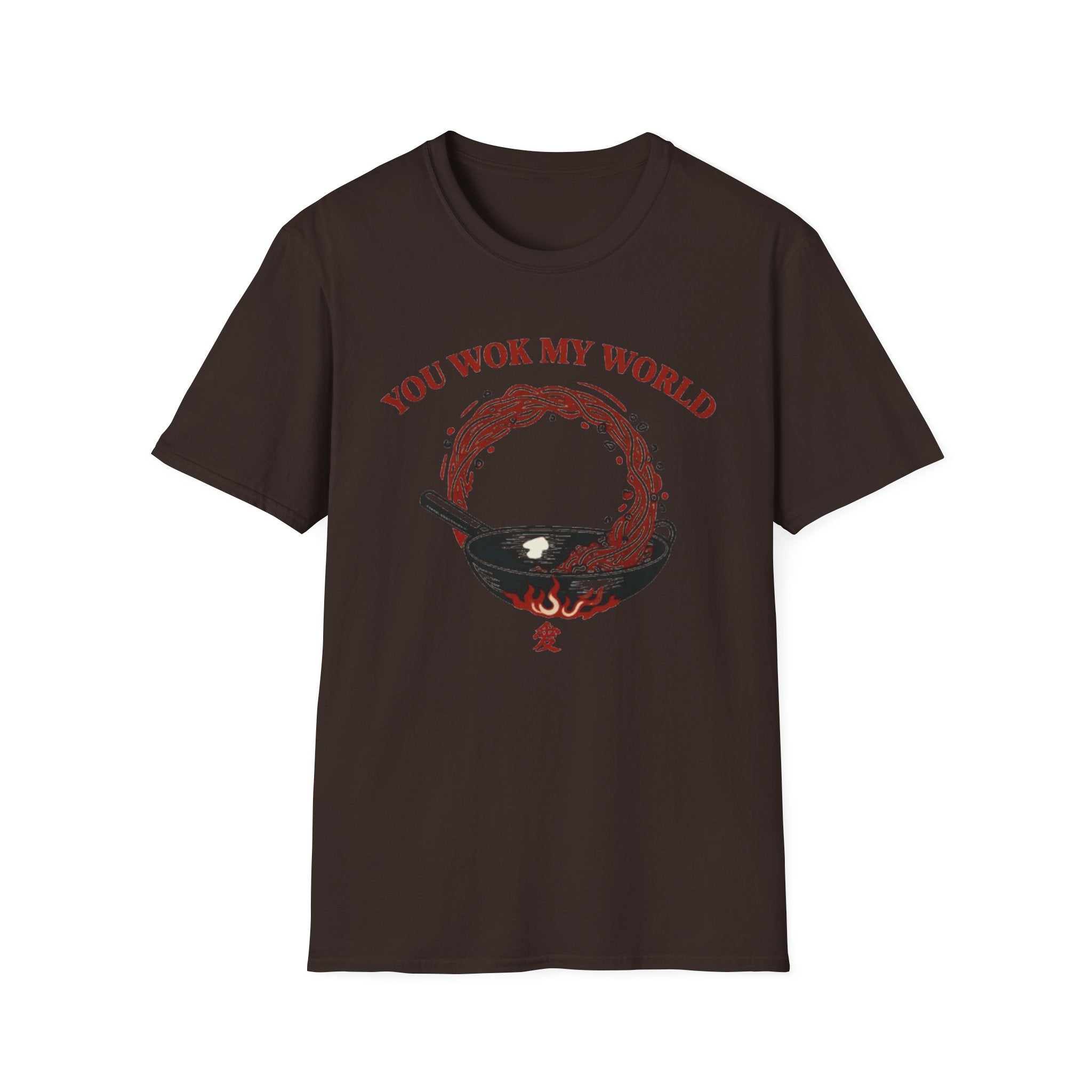 You Wok My World T Shirt