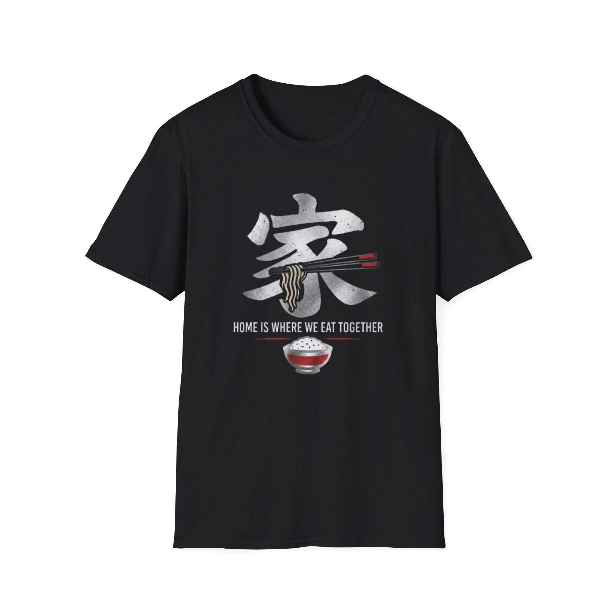 Home is where we Eat Together 家 T Shirt
