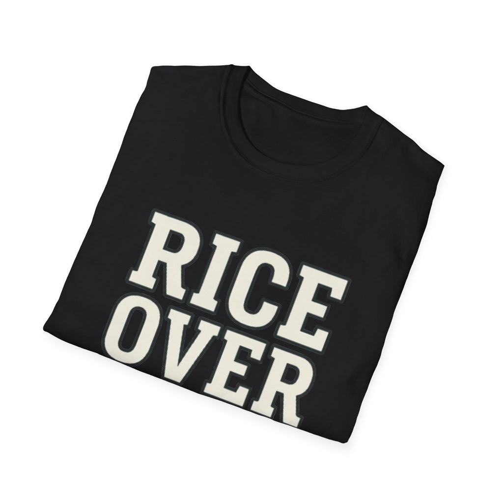 Rice Over Everything T Shirt