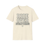 Rice Over Everything T Shirt