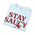 Graphic Tee — Stay Saucy