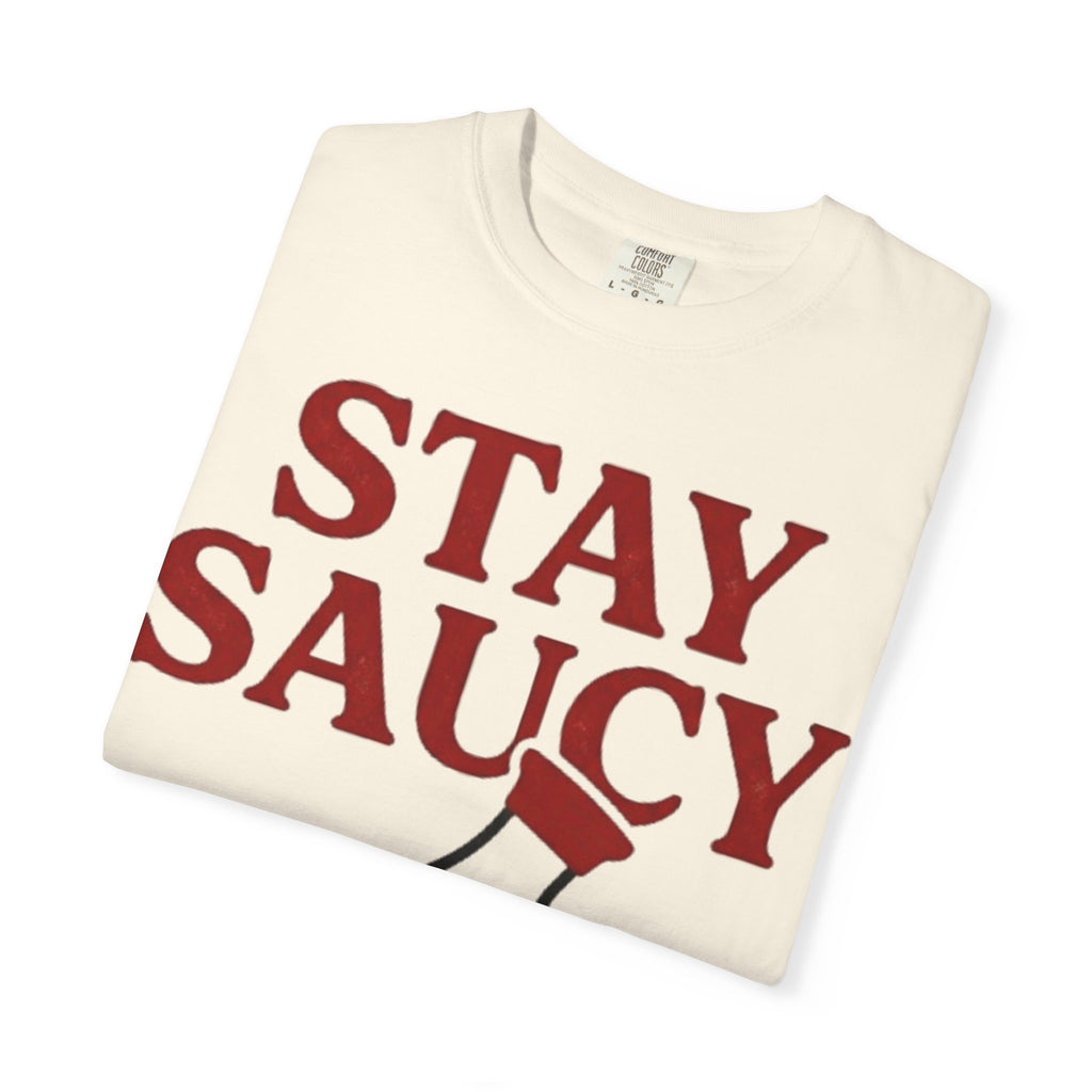 Graphic Tee — Stay Saucy