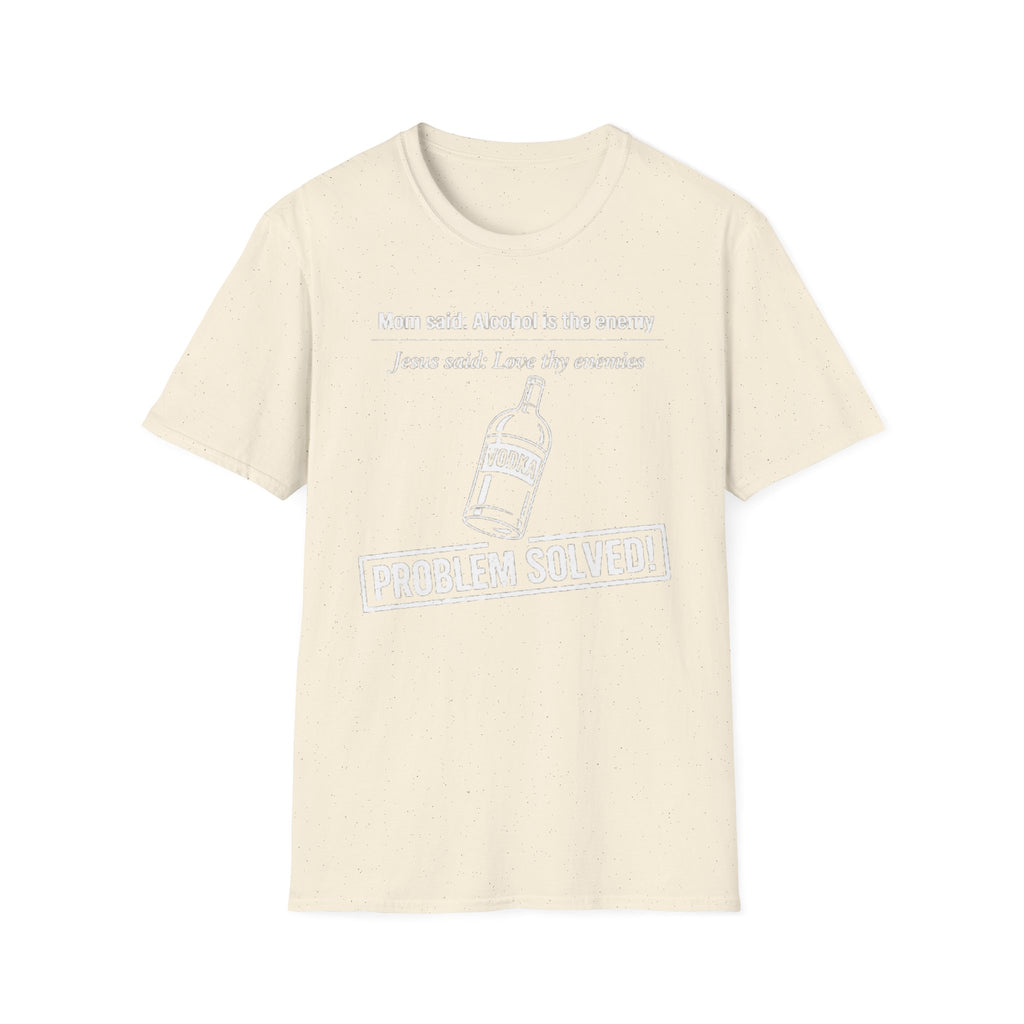 Alcohol is the Enemy T Shirt
