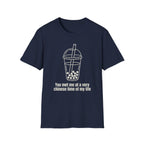 You met me at a very chinese time of my life T Shirt