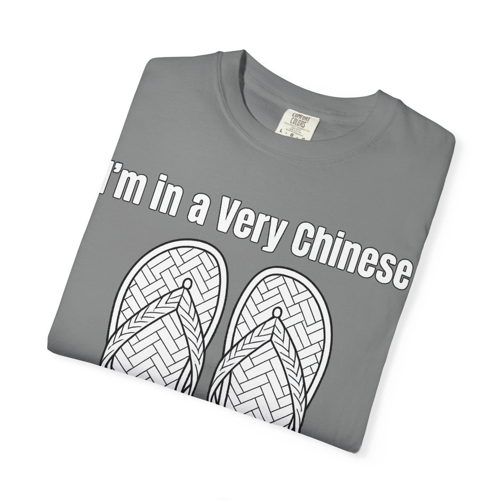 Graphic Tee — I'm in a very Chinese Time of My Life